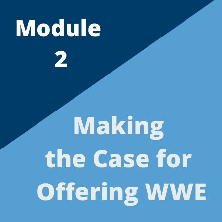 Module 2: Making the case for offering WWE