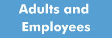 Adults and Employees