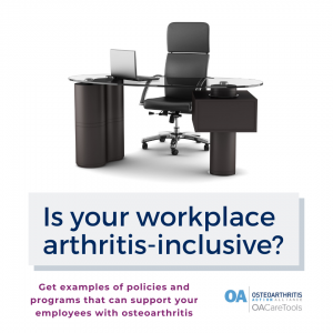 Is your workplace arthritis-inclusive?